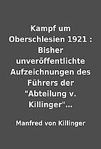 Kampf um Oberschlesien 1921 : Bisher…