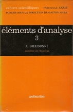 éléments d'analyse t.3 by Jean Dieudonné