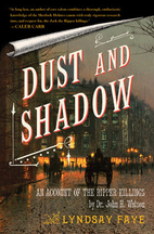Dust and Shadow: An Account of the Ripper…