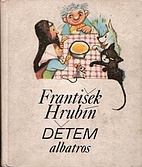 Frantisek Hrubin detem by Frantisek Hrubin