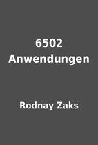 6502 Anwendungen by Rodnay Zaks