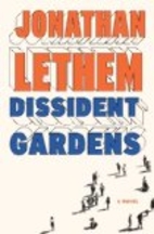 Dissident Gardens by Jonathan Lethem