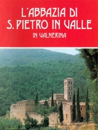 L' Abbazia di S. Pietro in Valle in…