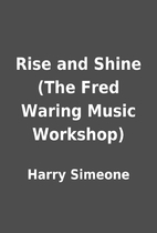 Rise and Shine (The Fred Waring Music…