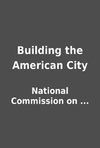 Building the American City by National…