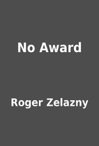 No Award by Roger Zelazny