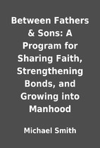 Between Fathers & Sons: A Program for…