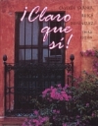 Claro que si! by Lucia Caycedo Garner