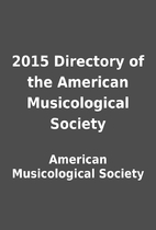 2015 Directory of the American Musicological…