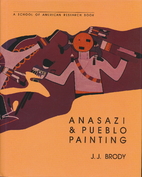 Anasazi and Pueblo Painting by J. J. Brody