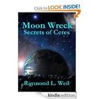 Moon Wreck: Secrets of Ceres by Raymond L.…