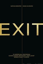 Exit: 15 inspiroivaa tositarinaa…