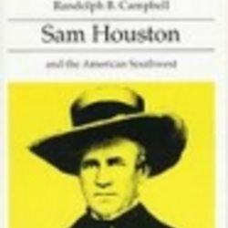 sam houston and the american southwest Sam houston project sam houston and the american southwest by randolph b campbell 2 be prepared to discuss chapter 1 in class on tuesday, march 17. sam houston and the american southwest Sam houston project sam houston and the american southwest by randolph b campbell 2 be prepared to discuss chapter 1 in class on tuesday, march 17.