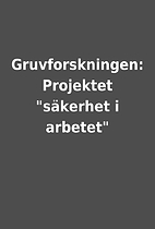 Gruvforskningen: Projektet säkerhet i…