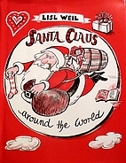 Santa Claus Around the World by Lisl Weil
