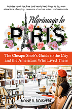 Pilgrimage to Paris: The Cheapo Snob's Guide…