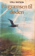 På grænsen til døden by Lyall Watson