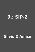 9.: SIP-Z by Silvio D'Amico