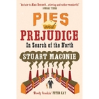 Pies and Prejudice: In Search of the North…