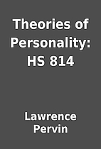 Theories of Personality: HS 814 by Lawrence…