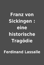 Franz von Sickingen : eine historische…