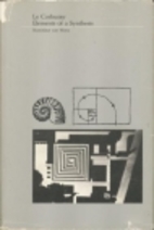 Le Corbusier: Elements of a Synthesis by…