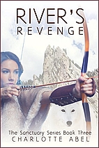 River's Revenge (Sanctuary, #3) by Charlotte…
