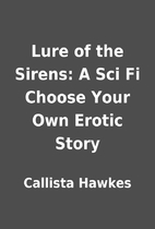 Lure of the Sirens: A Sci Fi Choose Your Own…