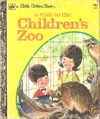 A Visit to the Children's Zoo (A Little…