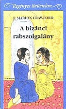 A bizánci rabszolgalány by…