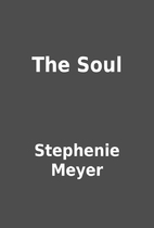 The Soul by Stephenie Meyer