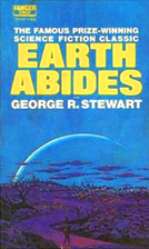Earth Abides by George R. Stewart