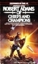 Of Chiefs and Champions by Robert Adams