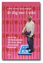 Ät dig ner i vikt : praktisk viktminskning…