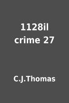 1128il crime 27 by C.J.Thomas