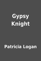Gypsy Knight by Patricia Logan