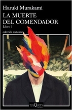 La muerte del comendador. Libro 1 by Haruki…