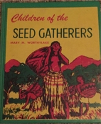 Children of the Seed Gatherers by Mary M…