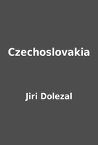 Czechoslovakia by Jiri Dolezal
