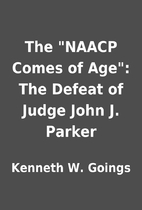 The NAACP Comes of Age: The Defeat of…