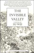 The Invisible Valley: a novel by Su Wei