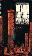 The Mind Parasites by Colin Wilson