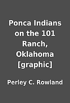 Ponca Indians on the 101 Ranch, Oklahoma…