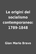 Le origini del socialismo contemporaneo:…