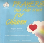 Prayers That Avail Much for Children: Book 1…
