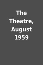 The Theatre, August 1959
