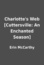 Charlotte's Web [Cuttersville: An Enchanted…