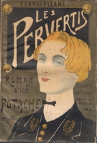 Les pervertis. roman d'un potache. by…