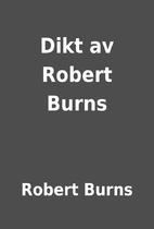 Dikt av Robert Burns by Robert Burns