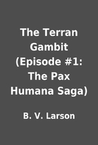 The Terran Gambit (Episode #1: The Pax…